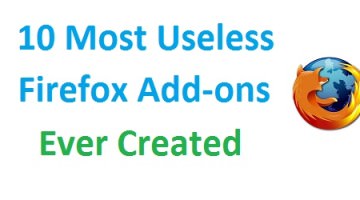 The 10 Most Useless Firefox Addons Ever Created