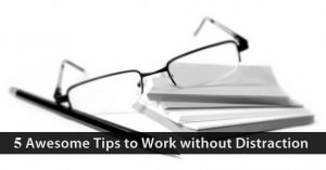 work without distraction