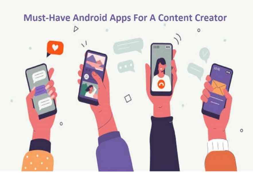 Android Apps For Content Creator